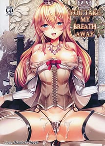 Read YOU TAKE MY BREATH AWAY with English Translation
