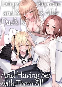Read Chichi no Saikon de Doukyo Suru Koto ni Natta Gibo no Gijou Shimai to Kawarugawaru Sex Shite Shimatta Hon with English Translation