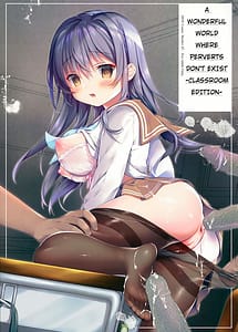 Read Chikan no Sonzai Shinai Subarashii Sekai -Kyoushitsu Hen with English Translation