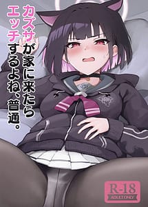 Read Kazusa ga Ie ni Kitara Ecchi suru yo ne Futsuu