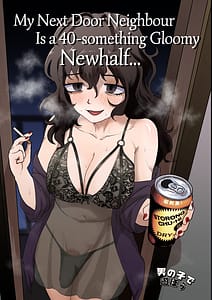 Page 1: 000.jpg | My Next Door Neighbor Is A Gloomy 40-something Newhalf | View Page!