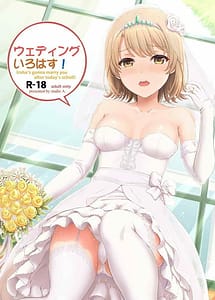 Read Wedding Irohasu! - Irohas gonna marry you after todays scholl! with English Translation