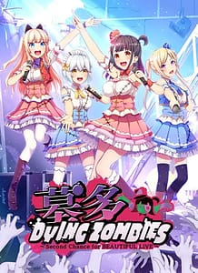 Hakata Dyingzombies -Second Chance for Beautiful Live: Related Title