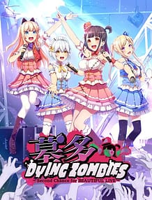 墓多DYINGZOMBIES～Second Chance for BEAUTIFUL LIVE～: View Cover!